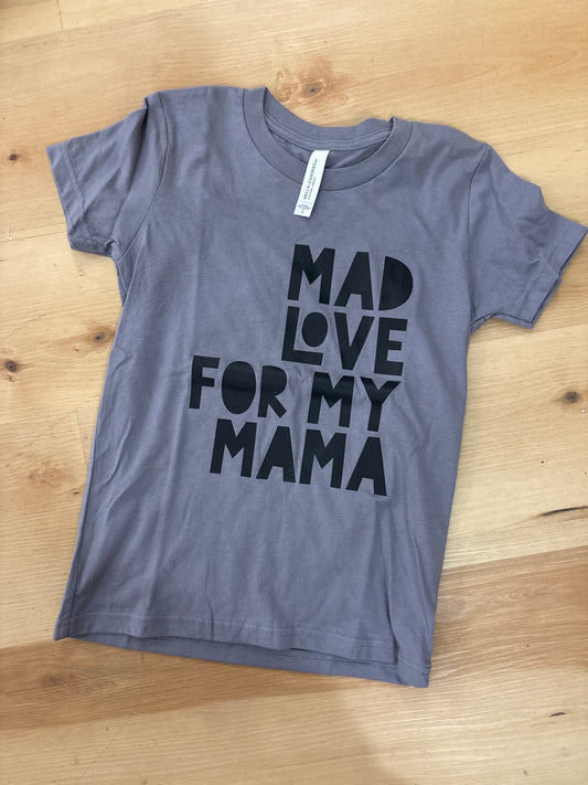 Mad Love for My Mama