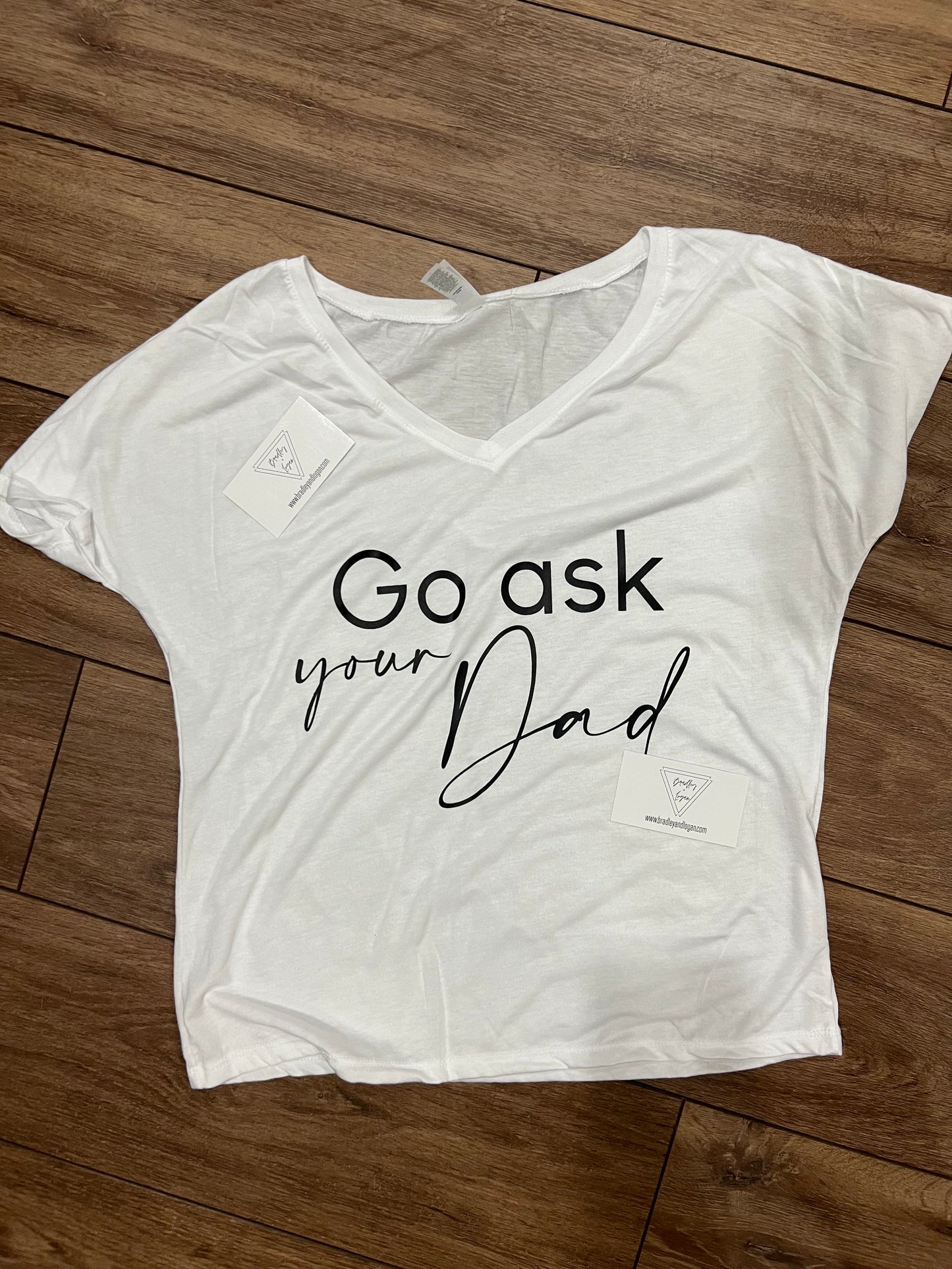 Go ask your dad