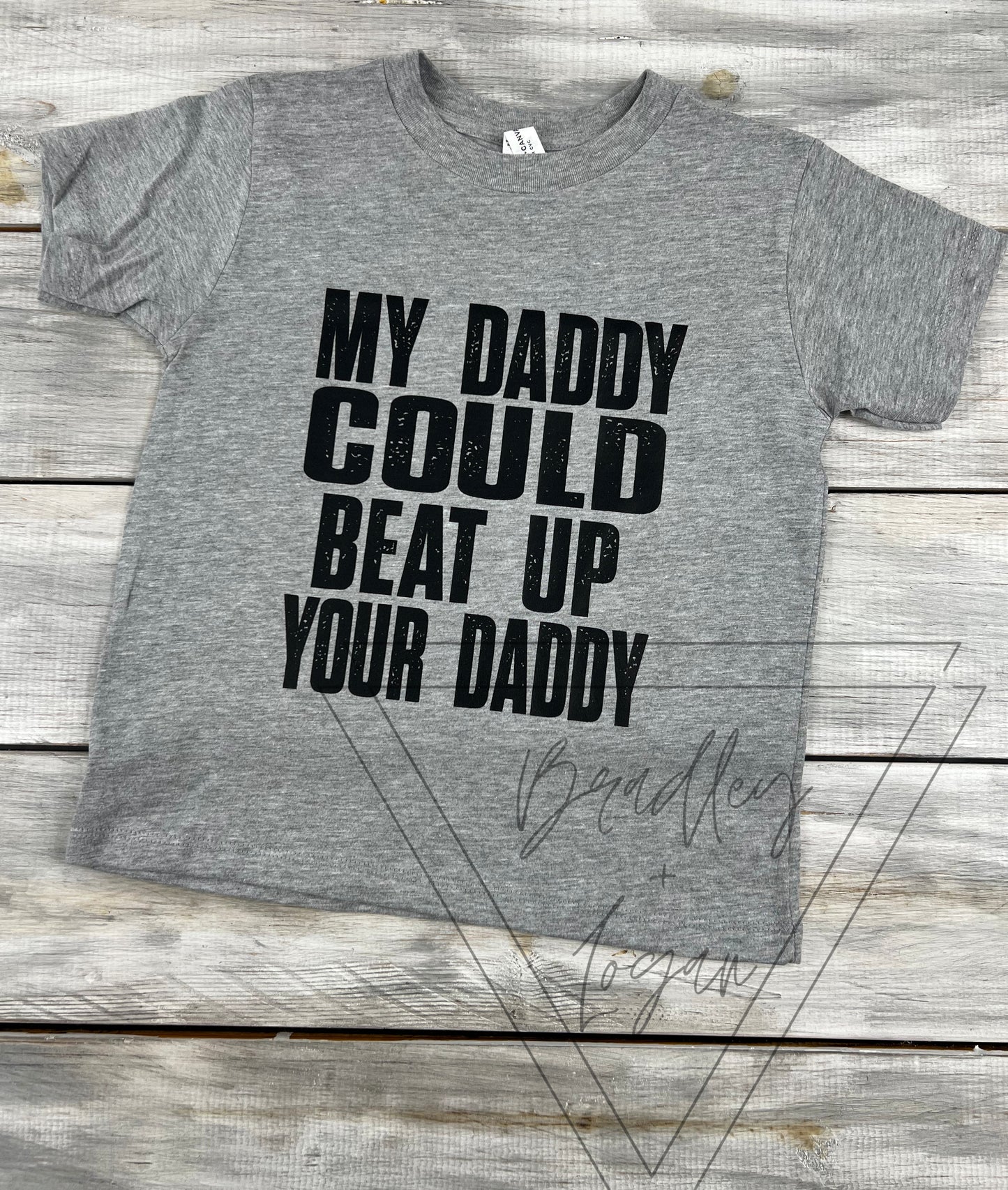 My Daddy could beat up your daddy